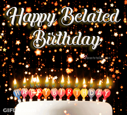 A Happy Belated Birthday Greeting Card With A Cake And Candles GIF