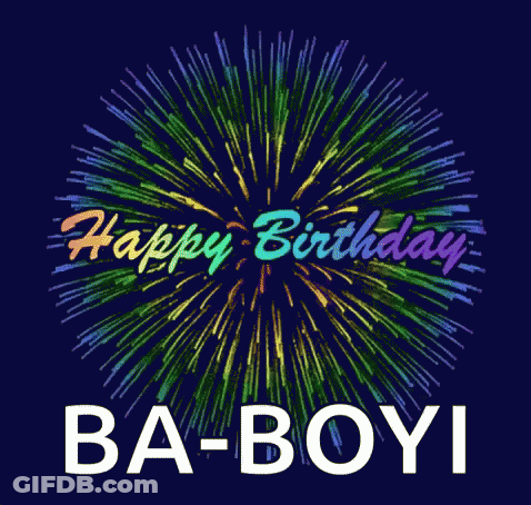 A Happy Birthday Ba-Boyi Card With Fireworks In The Background GIF