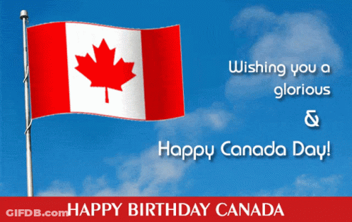 A Happy Birthday Canada Card With A Canadian Flag In The Background GIF