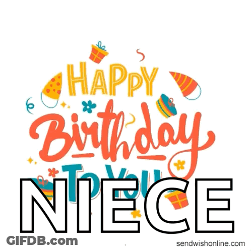 A Happy Birthday Card For A Niece With Gifts And Confetti . GIF