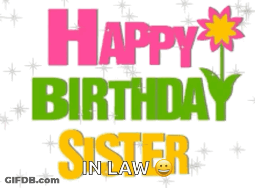 A Happy Birthday Card For A Sister In Law With A Flower GIF
