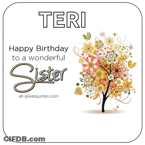 A Happy Birthday Card For Teri With A Tree And Flowers GIF