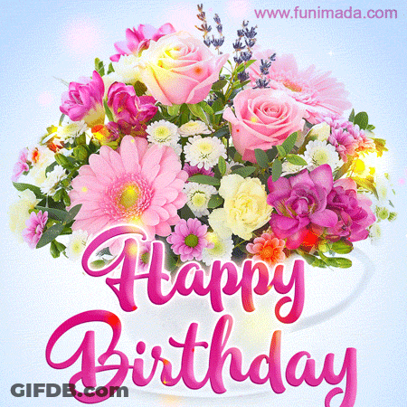 A Happy Birthday Card With A Bouquet Of Pink And White Flowers GIF