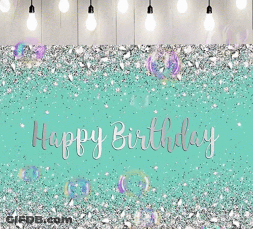 A Happy Birthday Card With Bubbles And Glitter On A Green Background GIF