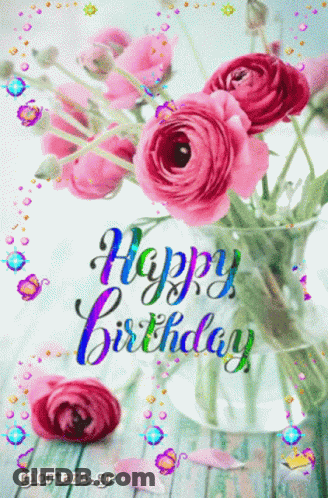 A Happy Birthday Card With Pink Flowers In A Glass Vase GIF