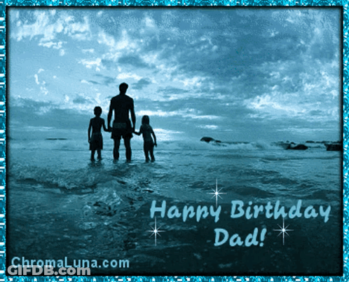 A Happy Birthday Dad Greeting Card With A Man And Two Children GIF