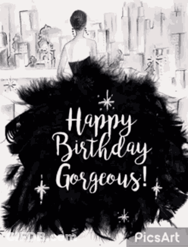 A Happy Birthday Gorgeous Greeting Card With A Woman In A Black Dress . GIF