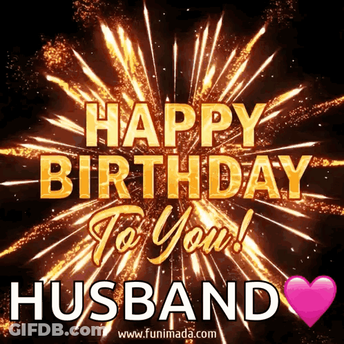 A Happy Birthday Greeting Card For A Husband With Fireworks GIF