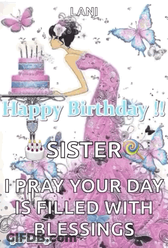 A Happy Birthday Greeting Card For A Sister With A Cake And Butterflies . GIF