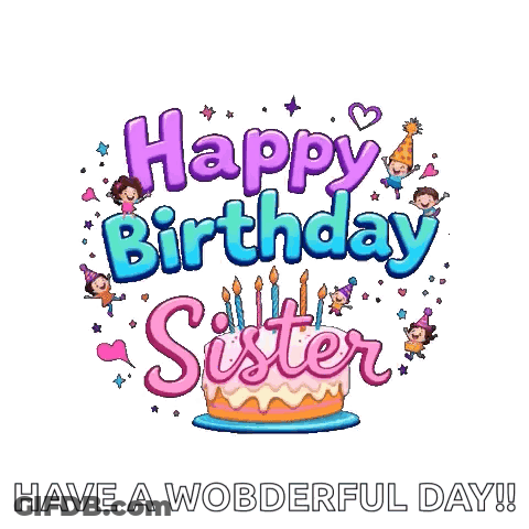 A Happy Birthday Greeting Card For A Sister With A Cake And Candles . GIF