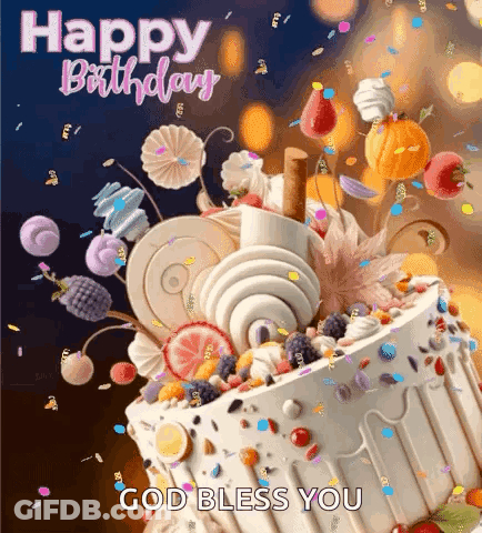 A Happy Birthday Greeting Card With A Cake Covered In Candy And Confetti And The Words `` God Bless You '' . GIF