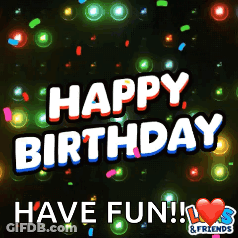 A Happy Birthday Have Fun Greeting Card With A Heart GIF