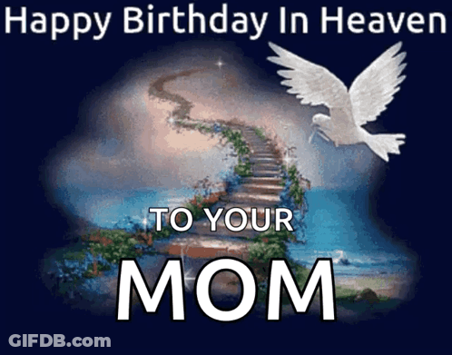 A Happy Birthday In Heaven Card For A Mom GIF
