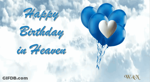 A Happy Birthday In Heaven Greeting Card With Blue Balloons GIF