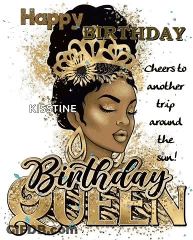 A Happy Birthday Queen Greeting Card With A Woman Wearing A Crown And Earrings . GIF