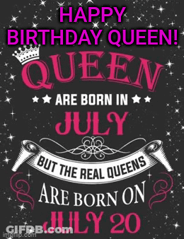 A Happy Birthday Queen Is Born In July GIF