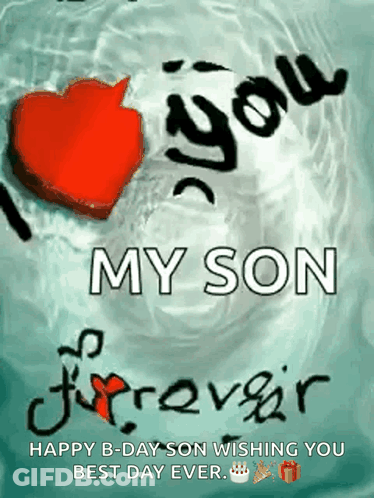 A Happy Birthday Son Wishing You The Best Day Ever GIF