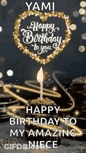 A Happy Birthday To My Amazing Niece With A Cake And A Candle . GIF
