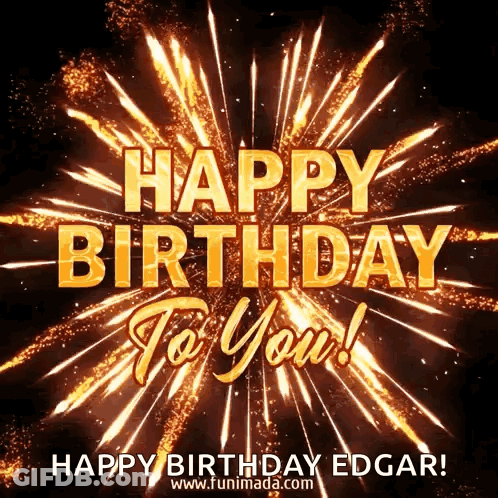 A Happy Birthday To You Edgar Greeting Card With Fireworks In The Background GIF
