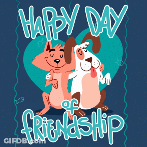 A Happy Day Of Friendship Poster With A Cat And A Dog Hugging GIF