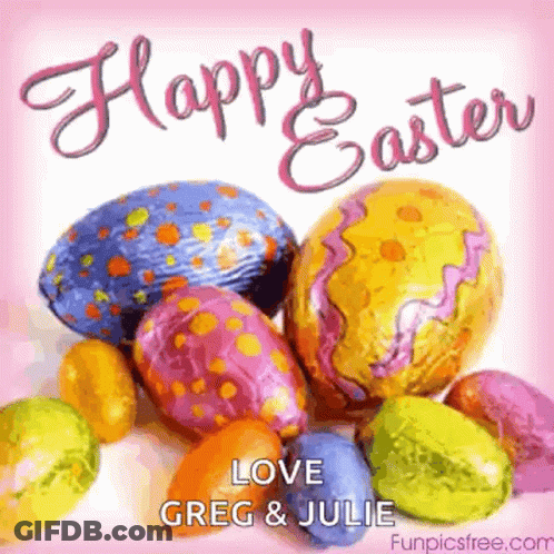 A Happy Easter Card With Colorful Eggs And The Name Greg And Julie GIF