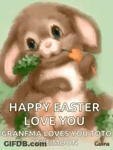 A Happy Easter Love You Grandma Loves You Toto The Moon GIF