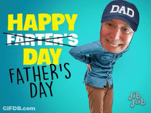 A Happy Father 'S Day Card With A Man Wearing A Hat That Says Dad GIF