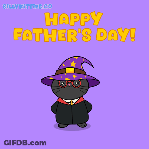 A Happy Father 'S Day Greeting Card With A Cat In A Wizard Costume Holding A Crown GIF