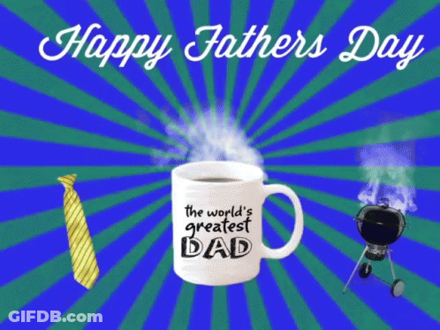 A Happy Father 'S Day Greeting Card With A Coffee Mug That Says " The World 'S Greatest Dad " GIF