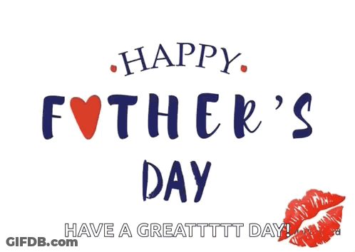A Happy Father 'S Day Greeting Card With A Kiss GIF