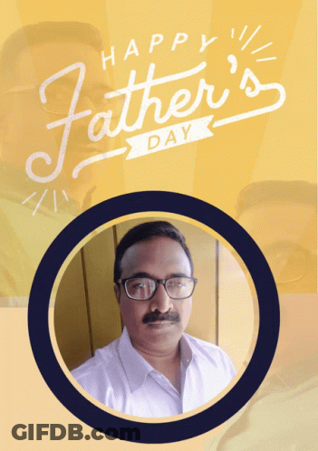 A Happy Father 'S Day Greeting Card With A Man 'S Face GIF
