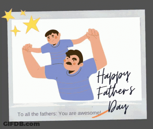 A Happy Father 'S Day Greeting Card With A Picture Of A Father And Son GIF