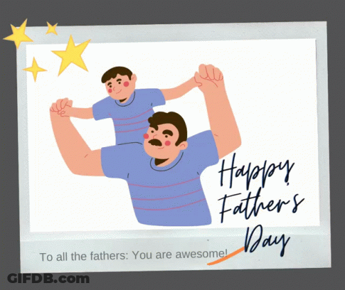 A Happy Father 'S Day Greeting Card With A Picture Of A Father And Son GIF