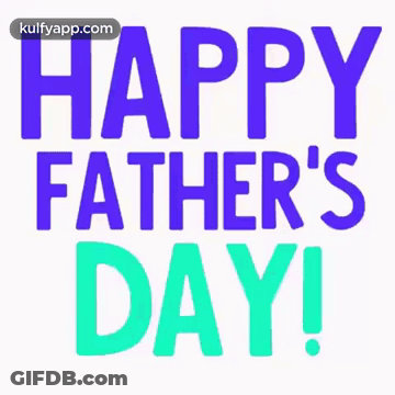 A Happy Father 'S Day Greeting Card With A White Background GIF