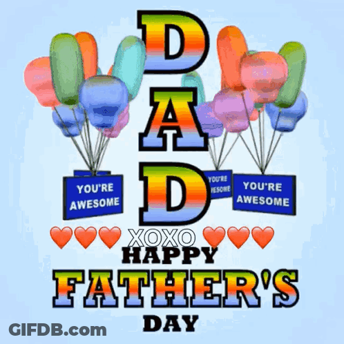 A Happy Father 'S Day Greeting Card With Balloons And Hearts GIF