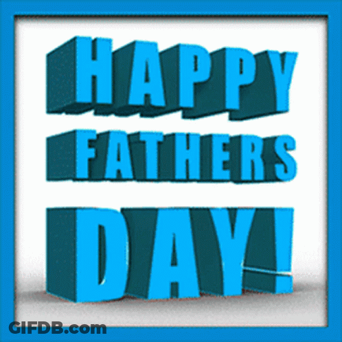 A Happy Father 'S Day Greeting Card With Blue Letters On A White Background GIF