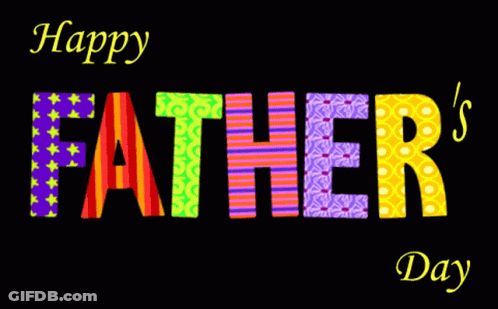 A Happy Father 'S Day Greeting Card With Colorful Letters On A Black Background GIF