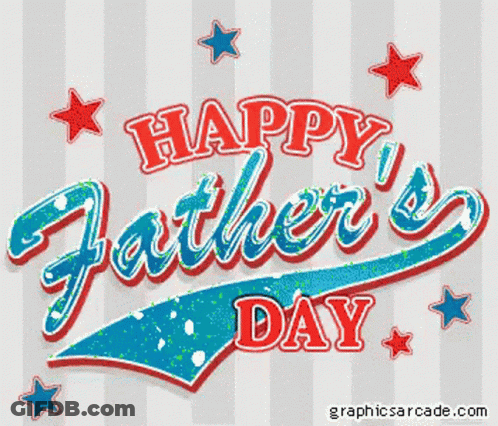 A Happy Father 'S Day Greeting Card With Red White And Blue Stars GIF