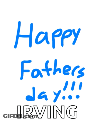 A Happy Father 'S Day Greeting Card With The Name Irving On It GIF