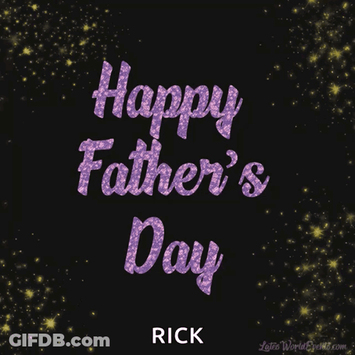A Happy Father 'S Day Greeting Card With The Name Rick GIF