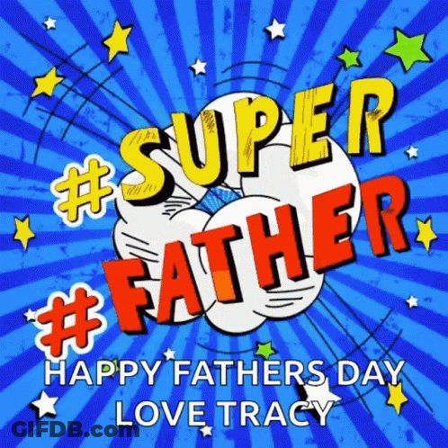 A Happy Father 'S Day Greeting Card With The Words Super Father GIF