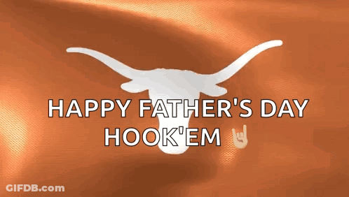 A Happy Father 'S Day Greeting With A Longhorn GIF
