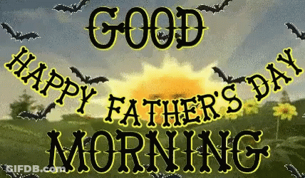 A Happy Father 'S Day Message With Bats Flying Around GIF