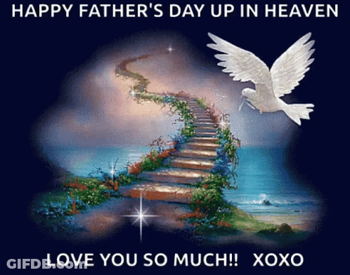 A Happy Father 'S Day Up In Heaven Greeting Card GIF