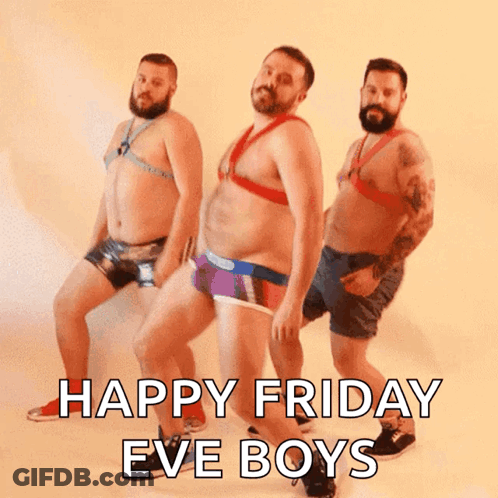 A Happy Friday Eve Boys Greeting Card With Three Men In Underwear GIF