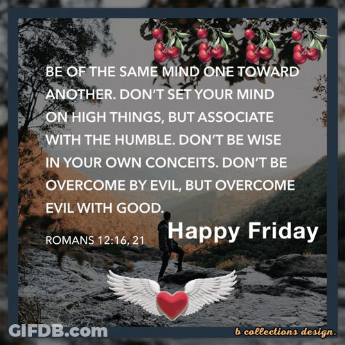A Happy Friday Greeting Card With A Quote From Romans 12:16 21 GIF