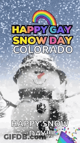 A Happy Gay Snow Day Colorado Greeting Card With A Snowman And A Rainbow GIF