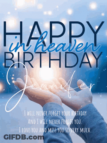 A Happy In Heaven Birthday Card With A Person Holding A Light In Their Hands GIF