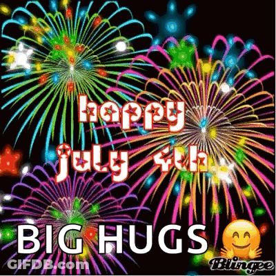 A Happy July 4Th Big Hugs Card With Fireworks In The Background GIF