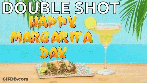 A Happy Margarita Day Greeting Card With Tacos And A Margarita On A Table . GIF